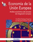 economia de la union europea: analisis economico del proceso de i ntegracion europeo-eva maria buitrago esquinas-luis benjamin romero landa-9788436828283 economia de la union europea: analisis economico del proceso de i ntegracion europeo-eva maria buitrago esquinas-luis benjamin romero landa-9788436828283