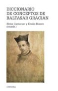 diccionario de conceptos de baltasar gracian-emilio blanco-elena cantarino-9788437622583 diccionario de conceptos de baltasar gracian-emilio blanco-elena cantarino-9788437622583