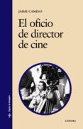 el oficio de director de cine-9788437624983 el oficio de director de cine-9788437624983