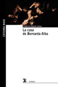 la casa de bernarda alba-federico garcia lorca-9788437637983 la casa de bernarda alba-federico garcia lorca-9788437637983