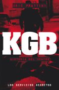 kgb: historia del centro (los servicios secretos)-eric frattini-9788441417083 kgb: historia del centro (los servicios secretos)-eric frattini-9788441417083