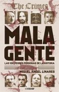 mala gente: las 100 peores personas de la historia-miguel angel linares-9788441421783 mala gente: las 100 peores personas de la historia-miguel angel linares-9788441421783