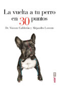 la vuelta a tu perro en 30 puntos-vicente calderon-9788441435483 la vuelta a tu perro en 30 puntos-vicente calderon-9788441435483