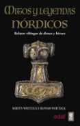 mitos y leyendas nordicos: relatos vikingos de dioses y heroes-martin whittock-hannah whittock-9788441438583 mitos y leyendas nordicos: relatos vikingos de dioses y heroes-martin whittock-hannah whittock-9788441438583