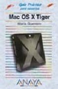 mac os x tiger (anaya multimedia) (guias practicas)-maria guerrero-9788441519183 mac os x tiger (anaya multimedia) (guias practicas)-maria guerrero-9788441519183
