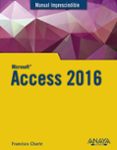 access 2016 (manual imprescindible)-francisco charte-9788441538283 access 2016 (manual imprescindible)-francisco charte-9788441538283