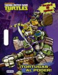 teenage mutant ninja turtles: ¡tortugas al poder!-9788444134383 teenage mutant ninja turtles: ¡tortugas al poder!-9788444134383