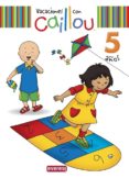 vacaciones con caillou 5 años-luisa maria lopez gomez-9788444151083 vacaciones con caillou 5 años-luisa maria lopez gomez-9788444151083