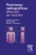 posiciones radiograficas: manual de bolsillo (4ª ed.)-cynthia a. dennis-chris r. may-ronald l. eisenberg-9788445809983 posiciones radiograficas: manual de bolsillo (4ª ed.)-cynthia a. dennis-chris r. may-ronald l. eisenberg-9788445809983