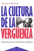 la cultura de la vergüenza: anatomia de un sentimiento ambiguo-andrew morrison-9788449304583 la cultura de la vergüenza: anatomia de un sentimiento ambiguo-andrew morrison-9788449304583