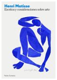 escritos y consideraciones sobre arte-henry matisse-9788449323683 escritos y consideraciones sobre arte-henry matisse-9788449323683