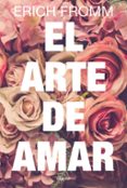 el arte de amar-erich fromm-9788449332883 el arte de amar-erich fromm-9788449332883