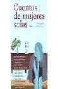 cuentos de mujeres solas-marcela serrano-9788466312783 cuentos de mujeres solas-marcela serrano-9788466312783