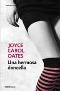 una hermosa doncella-joyce carol oates-9788466330183 una hermosa doncella-joyce carol oates-9788466330183