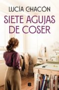Descargas gratuitas de libros kindle SIETE AGUJAS DE COSER (Literatura española) DJVU iBook
