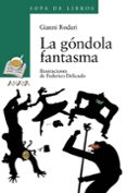 la gondola fantasma-gianni rodari-9788466717083 la gondola fantasma-gianni rodari-9788466717083