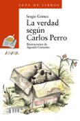 la verdad segun carlos perro-sergio gomez-9788466725583 la verdad segun carlos perro-sergio gomez-9788466725583