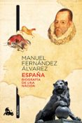 españa: biografia de una nacion-manuel fernandez alvarez-9788467037883 españa: biografia de una nacion-manuel fernandez alvarez-9788467037883