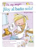 ¡voy al baño sola!-janet hall-rebecca gilmour-9788467733983 ¡voy al baño sola!-janet hall-rebecca gilmour-9788467733983
