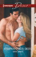 atrapado por el deseo (ebook)-sara orwig-9788468758183 atrapado por el deseo (ebook)-sara orwig-9788468758183
