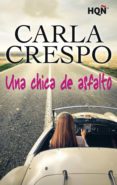 una chica de asfalto (ebook)-carla crespo-9788468761183 una chica de asfalto (ebook)-carla crespo-9788468761183