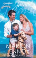 te enamoraras de mi-marion lennox-9788468766683 te enamoraras de mi-marion lennox-9788468766683