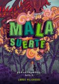 mala suerte (libros peligrosos 2)-pseudonymous bosch-9788469847183 mala suerte (libros peligrosos 2)-pseudonymous bosch-9788469847183