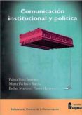 comunicacion institucional y politica-marta pacheco rueda-palma peña jimenez-9788470744983 comunicacion institucional y politica-marta pacheco rueda-palma peña jimenez-9788470744983