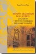mundo y trasmundo de la muerte: los ambitos y recintos funerarios del barroco español-raquel novero plaza-9788473927383 mundo y trasmundo de la muerte: los ambitos y recintos funerarios del barroco español-raquel novero plaza-9788473927383