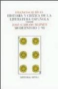 modernismo y 98 (historia y critica de la literatura española; t. 6)-jose carlos mainer baque-9788474231083 modernismo y 98 (historia y critica de la literatura española; t. 6)-jose carlos mainer baque-9788474231083