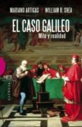 el caso galileo: mito y realidad-mariano artigas-william r. shea-9788474909883 el caso galileo: mito y realidad-mariano artigas-william r. shea-9788474909883