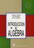 introduccion al algebra (t.1)-sebastian et al. xambo descamps-9788474914283 introduccion al algebra (t.1)-sebastian et al. xambo descamps-9788474914283