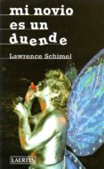 mi novio es un duende-lawrence schimel-9788475843483 mi novio es un duende-lawrence schimel-9788475843483