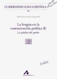 la lengua en la comunicacion politica ii: la palabra del poder-marina fernandez lagunilla-9788476353783 la lengua en la comunicacion politica ii: la palabra del poder-marina fernandez lagunilla-9788476353783