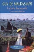 la bella desconocida y otros cuentos libertinos-guy de maupassant-9788477025283 la bella desconocida y otros cuentos libertinos-guy de maupassant-9788477025283