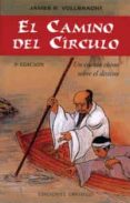 el camino del circulo: un cuento chino sobre el destino-james vollbracht-9788477207283 el camino del circulo: un cuento chino sobre el destino-james vollbracht-9788477207283