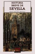 historia breve de sevilla-rafael sanchez mantero-9788477370383 historia breve de sevilla-rafael sanchez mantero-9788477370383