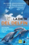 la dieta del delfín-angel gracia-9788478088683 la dieta del delfín-angel gracia-9788478088683