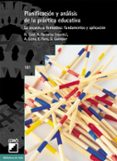 planificacion y analisis de la practica educativa: la secuencia f ormativa fundamentos y aplicacion-9788478272983 planificacion y analisis de la practica educativa: la secuencia f ormativa fundamentos y aplicacion-9788478272983