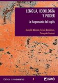 lengua, ideologia y poder: la hegemonia del ingles-donaldo macedo-9788478273683 lengua, ideologia y poder: la hegemonia del ingles-donaldo macedo-9788478273683