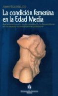 la condicion femenina en la edad media-juan felix bellido-9788480051583 la condicion femenina en la edad media-juan felix bellido-9788480051583