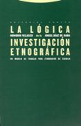 la logica de la investigacion etnografica-honorio velasco-angel diaz de rada-9788481646283 la logica de la investigacion etnografica-honorio velasco-angel diaz de rada-9788481646283