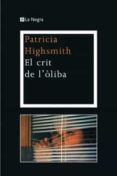 (pe) el crit de l òliba-patricia highsmith-9788482645483 (pe) el crit de l òliba-patricia highsmith-9788482645483