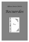 recuerdos (ebook)-alfonso faixes farrus-9788483261583 recuerdos (ebook)-alfonso faixes farrus-9788483261583