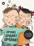 ¡pim!¡pam!¡pum!-elisenda roca-9788483433683 ¡pim!¡pam!¡pum!-elisenda roca-9788483433683