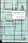 seguridad en linux. una guia practica-pablo sanz mercado-9788483441183 seguridad en linux. una guia practica-pablo sanz mercado-9788483441183
