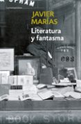 literatura y fantasma-javier marias-javier marias franco-9788483463383 literatura y fantasma-javier marias-javier marias franco-9788483463383