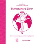 fashionista y slow: como ponernos guapas nosotras y al planeta-gema gomez-9788483528983 fashionista y slow: como ponernos guapas nosotras y al planeta-gema gomez-9788483528983