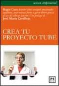 crea tu proyecto tube-roger cusa-roger cusa-9788483565483 crea tu proyecto tube-roger cusa-roger cusa-9788483565483
