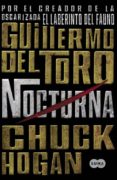 nocturna (trilogia de la oscuridad i)-guillermo del toro-chuck hogan-9788483651483 nocturna (trilogia de la oscuridad i)-guillermo del toro-chuck hogan-9788483651483